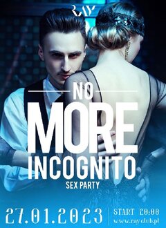 27.01.2023r. PIĄTEK - NO MORE INCOGNITO - 20:00-4:00