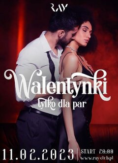 11.02.2023r. SOBOTA - WALENTYNKI - TYLKO DLA PAR - 20:00 - 4:00