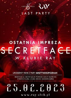 25.02.2023r. SOBOTA - OSTATNIA IMPREZA SECRETFACE W KLUBIE RAY +