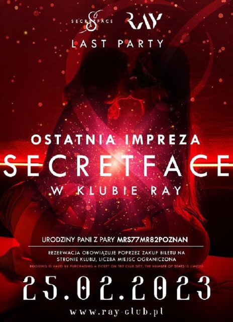 25.02.2023r. SOBOTA - OSTATNIA IMPREZA SECRETFACE W KLUBIE RAY + - RayClub