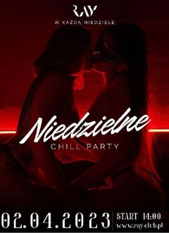 02.04.2023r. NIEDZIELNY CHILL - SEX PARTY - 18:00-00:00