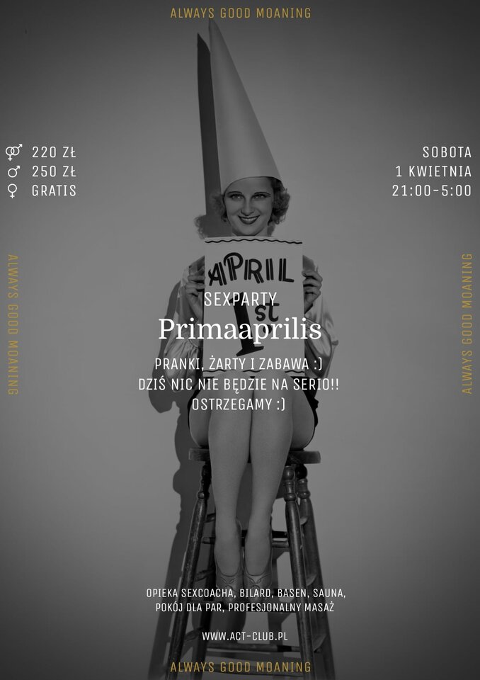 1 kwietnia - PRIMAAPRILIS - SexParty w ACT! - ACTSwingersClubWarszawa