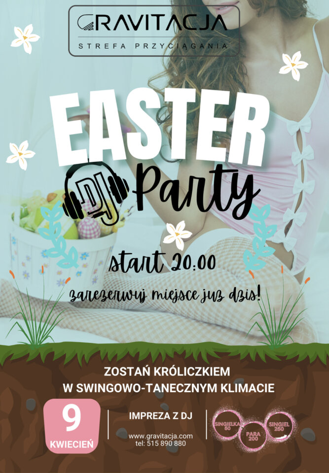 Świąteczne Easter Party 09.04.2023 - ClubGravitacja