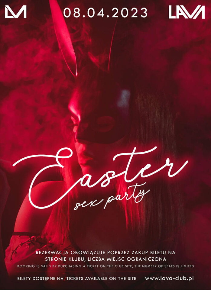 08.04.2023r. SOBOTA - EASTER - SEX PARTY - 20:00-04:00 - LavaClub