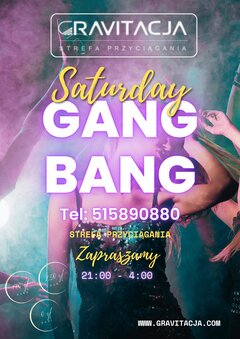 Sobota 15.05.2023 - Gang Bang