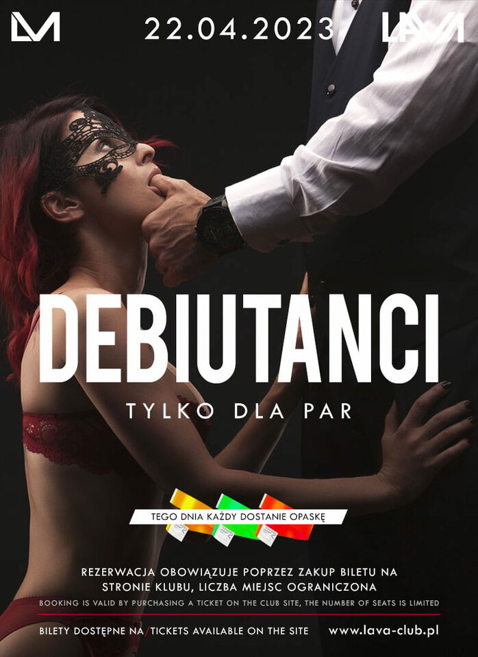 22.04.2023r. SOBOTA - DEBIUTANCI - IMPREZA TYLKO DLA PAR - 20:00 - LavaClub