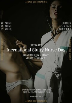 6 MAJA - Inernational Slutty Nurse Day - SexParty