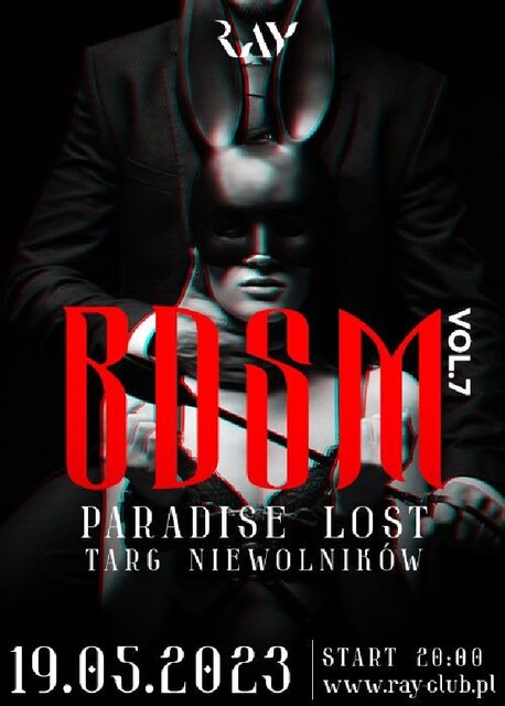 19.05.2023r. PIĄTEK - BDSM PARADISE LOST - VOL. 7 TARG NIEWOLNI - RayClub