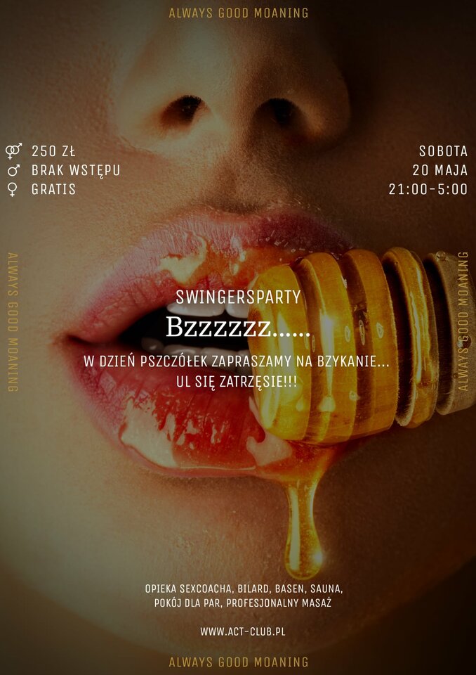 20 MAJA - Bzzzzzz...... - SwingersParty - ACTSwingersClubWarszawa