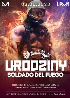 03.06.2023r. SOBOTA - URODZINY SOLDADO_DEL_FUEGO - 20:00-04:00