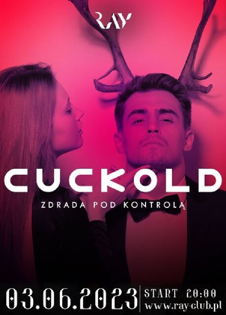03.06.2023r. SOBOTA - CUCKOLD - ZDRADA POD KONTROLĄ - SEX PARTY - RayClub