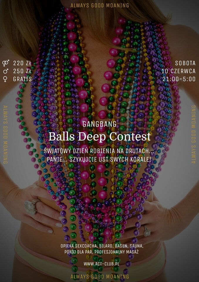 10 CZERWCA - Balls Deep Contest - GangBang - ACTSwingersClubWarszawa