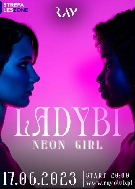 17.06.2023r. SOBOTA - LADY BI NEON GIRLS - 20:00-04:00 - RayClub