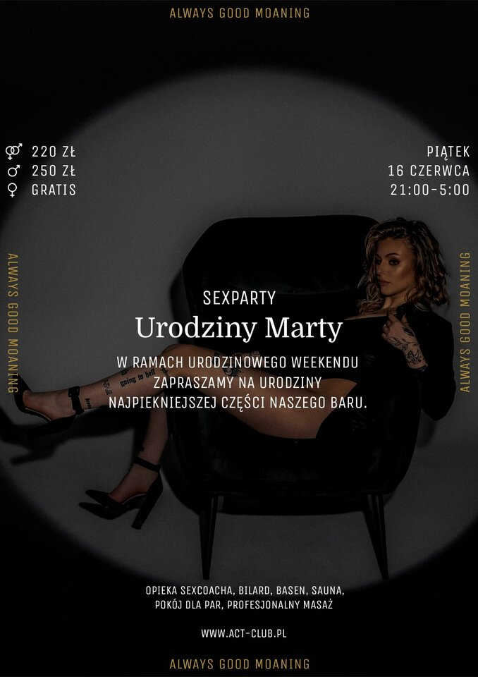 16 CZERWCA - Urodziny Marty - SexParty - ACTSwingersClubWarszawa