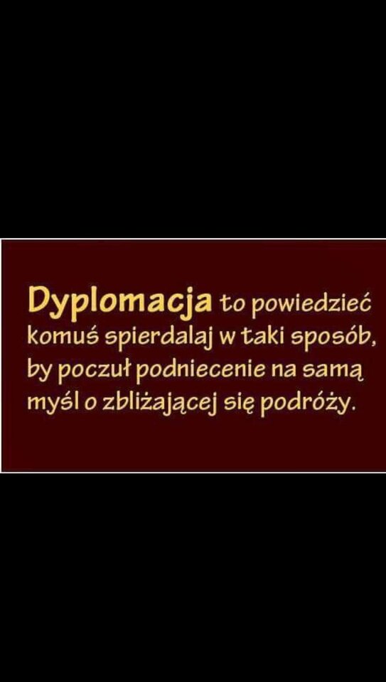 Niezwykłą  Dyplomatką  jestem 😂 - Kulfon_i_Monika