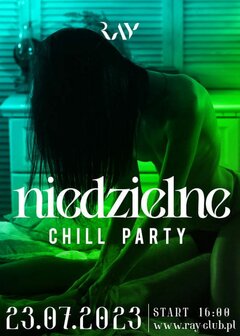 23.07.2023r Niedziela -| NIEDZIELNE CHILL SEX PARTY| 16:00-22:00
