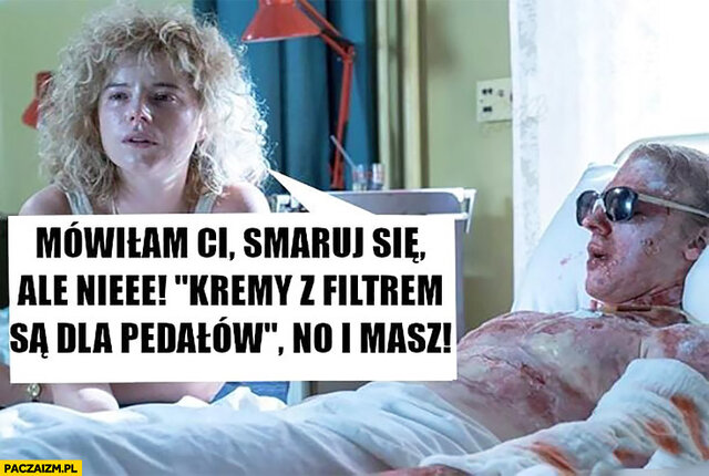 czarnobyl-mowilam-ci-smaruj-sie-ale-nie-kremy-z-filtrem-sa-dla-p - Redslime