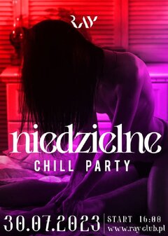 23.07.2023r  NIEDZIELNE CHILL SEX PARTY - 16:00-22:00