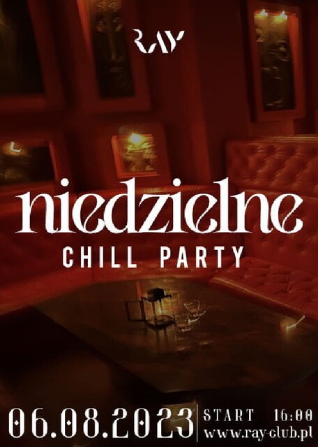 06.08.2023r NIEDZIELNE CHILL SEX PARTY - 16:00-22:00 - RayClub