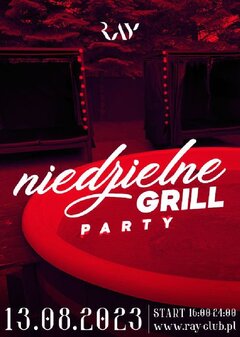13.08.2023r NIEDZIELNE GRILLOWANIE - 16:00-00:00