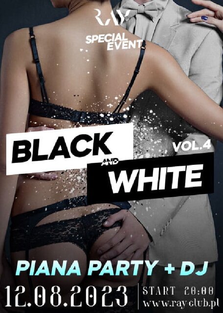 12.08.2023r. SOBOTA - SPECIAL EVENT - BLACK&WHITE - 20:00-04:00 - RayClub