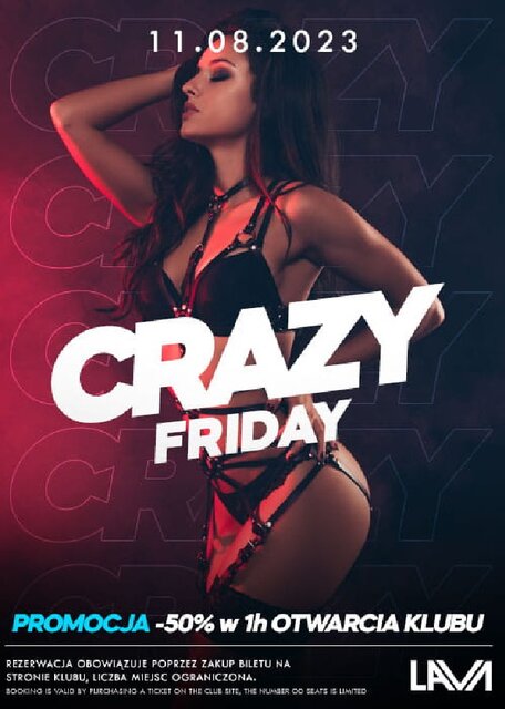 11.08.2023r. PIĄTEK - CRAZY FRIDAY -50% - 20:00 - 04:00 - LavaClub