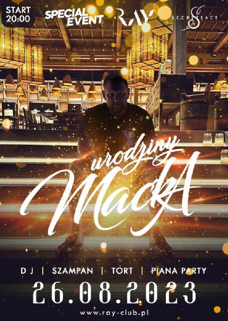 26.08.2023r. - SOBOTA - ★ URODZINY BOSSA MACIEJA ! ★ - RayClub