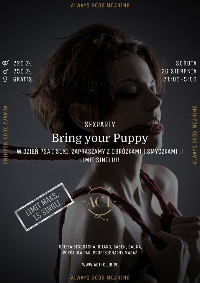 26 SIERPNIA - Bring your Puppy - SexParty - ACTSwingersClubWarszawa