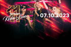 07.10.2023r. SOBOTA ★11 URODZINY KLUBU LAVA ★ 20:00 - 04:00