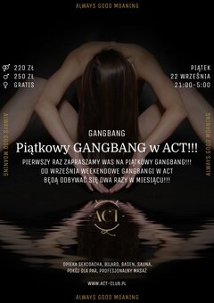 22 WRZEŚNIA - Piątkowy GANGBANG w ACT!!! - Gangbang