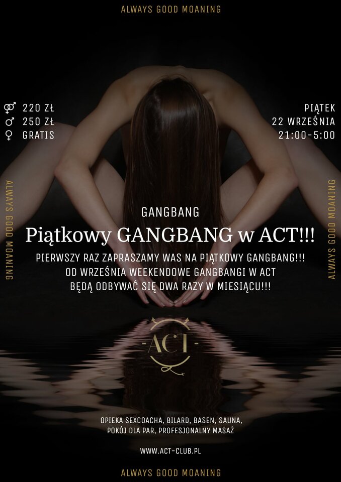 22 WRZEŚNIA - Piątkowy GANGBANG w ACT!!! - Gangbang - ACTSwingersClubWarszawa