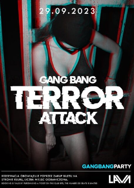 29.09.2023r. PIĄTEK - GANG BANG TERROR ATTACK - 20:00 - 04:00 - LavaClub