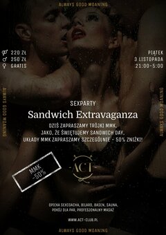 3 LISTOPADA - Sandwich Extravaganza - SexParty
