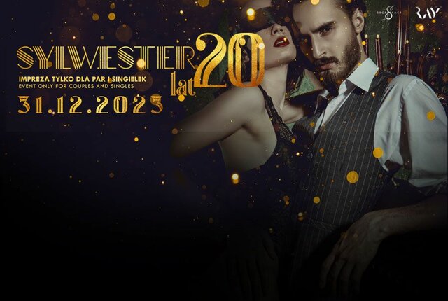 31.12.2023r. NIEDZIELA ★ SYLWESTER W STYLU ZŁOTYCH LAT 20 ★ - RayClub