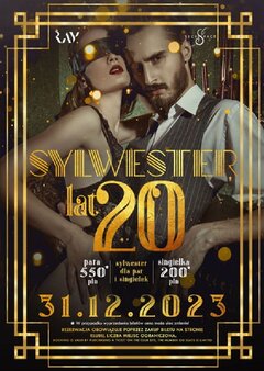 31.12.2023r. NIEDZIELA ★ SYLWESTER W STYLU ZŁOTYCH LAT 20 ★