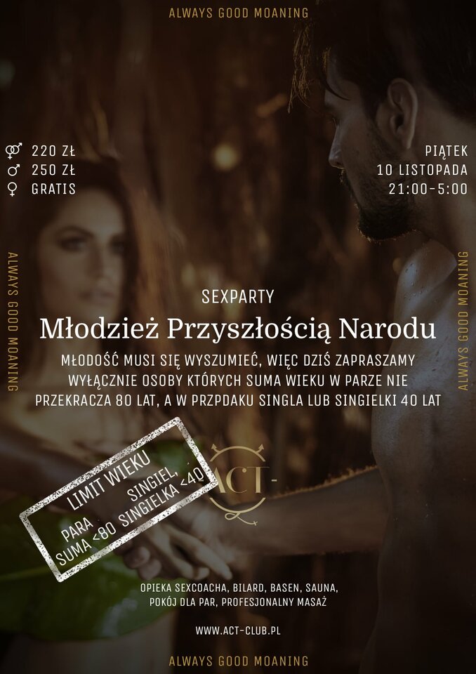 10 LISTOPADA - Młodzież Przyszłością Narodu - SexParty - ACTSwingersClubWarszawa