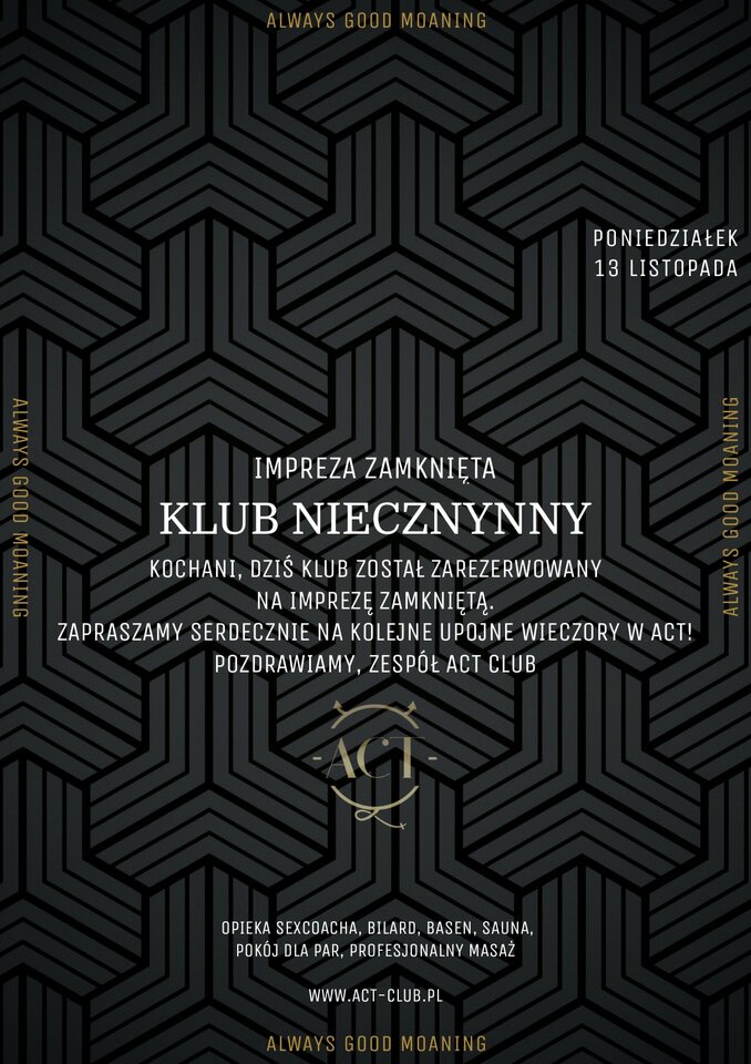 W DNIU DZISIEJSZYM KLUB NIECZYNNY - ACTSwingersClubWarszawa