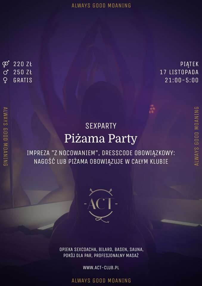 17 LISTOPADA - Piżama Party - SexParty - ACTSwingersClubWarszawa