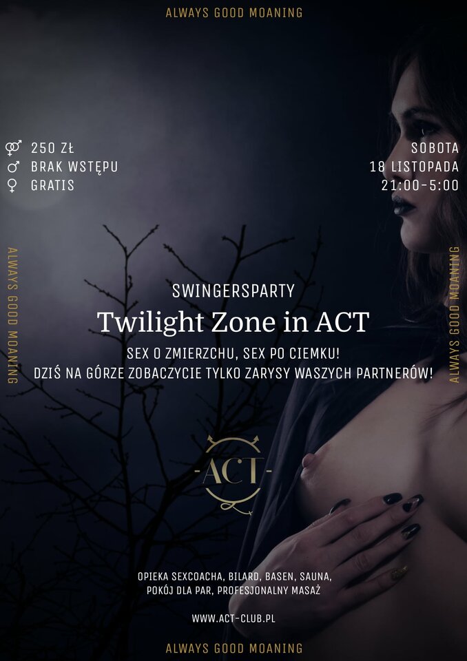 18 LISTOPADA - Twilight Zone in ACT - SwingersParty - ACTSwingersClubWarszawa