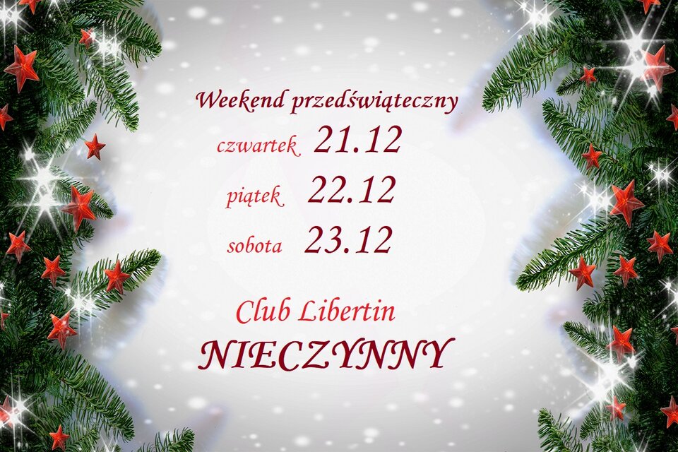 21  22  23  grudnia Club Libertin NIECZYNNY.jpg - CLUBLIBERTIN