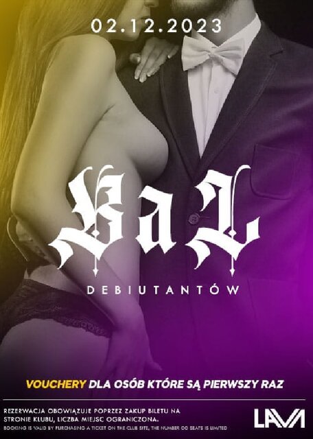 02.12.2023r. SOBOTA - BAL DEBIUTANTÓW SEX PARTY - 20:00 - 04:00 - LavaClub