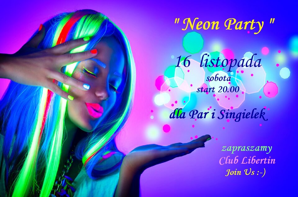 Neon Party 16 listopada Swingers Party.jpg - CLUBLIBERTIN