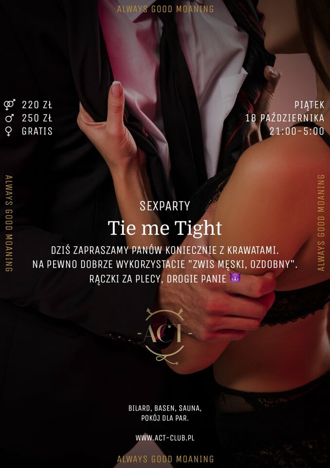 18 PAŹDZIERNIKA - Tie me Tight ! - SexParty - ACTSwingersClubWarszawa