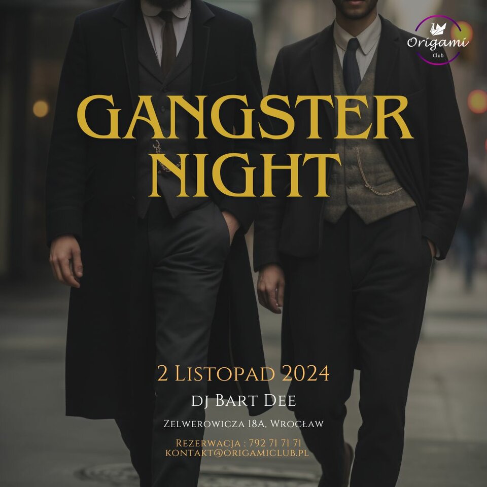 02.11. Gangster Night – Wieczór inspirowany latami 20 - Origamiclub