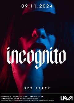 09.11.2024r. SOBOTA - INCOGNITO SEX PARTY - 20:00 - 04:00