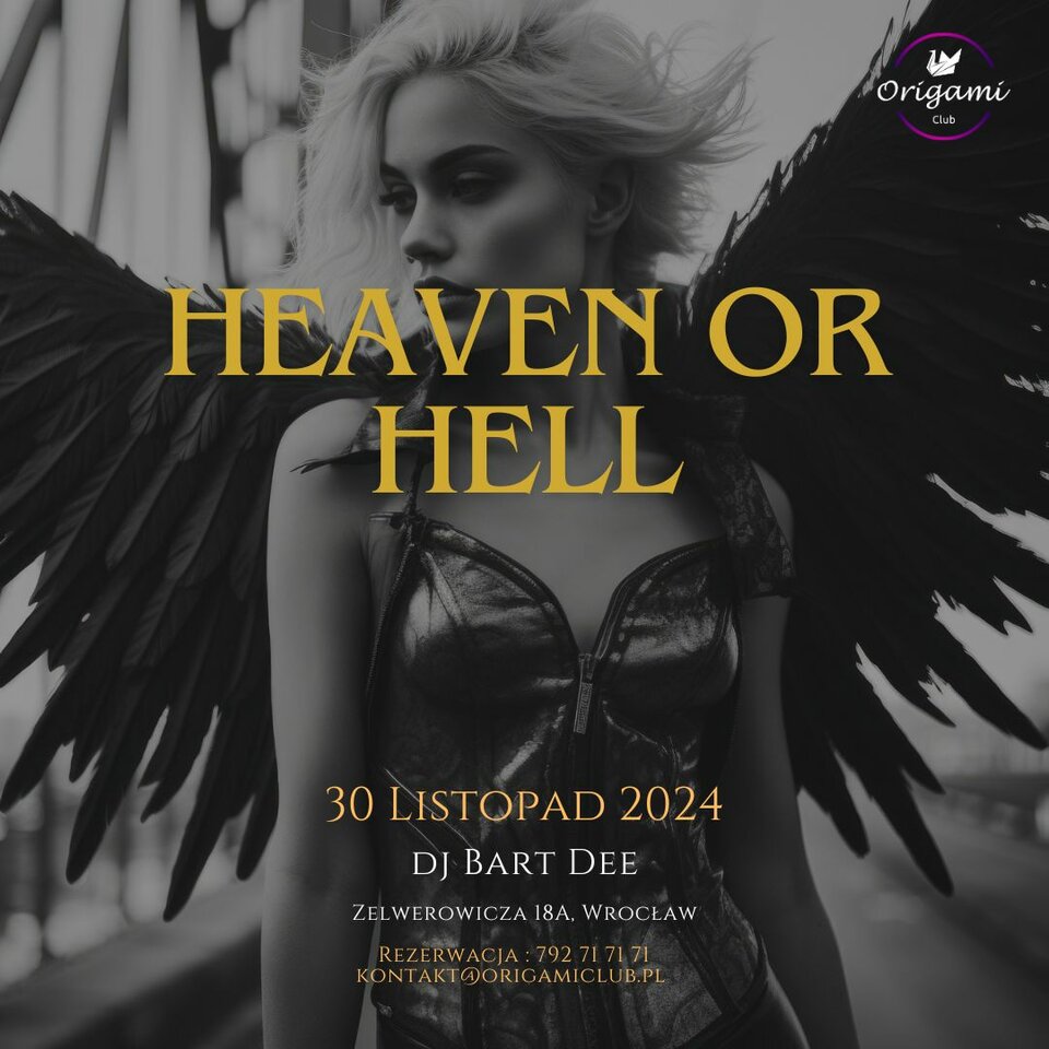 30.11 - Heaven or Hell - Origamiclub