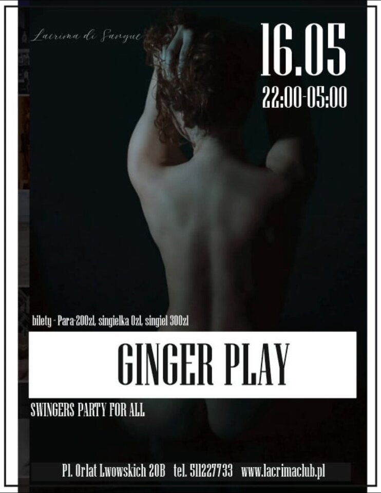 16 MAJA - GINGER PLAY - LaCrimadiSangue