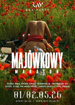 01.05.2026 r. - PIĄTEK - MAJÓWKOWY MARATON – SEX PARTY